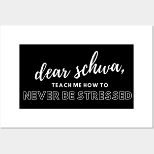 Schwa, Teach Me How To Never Be Stressed Posters and Art